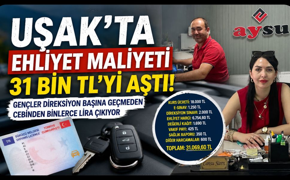 Uşak'ta Ehliyet Maliyeti 31 Bin TL'yi Aştı! Gençler Direksiyon Başına Geçmeden Cebinden Binlerce Lira Çıkıyor