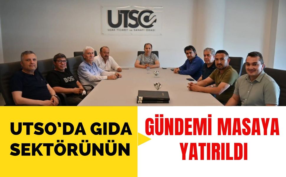UTSO’da Gıda Sektörünün Gündemi Masaya Yatırıldı, Haziran Ayı Olağan Toplantısı Gerçekleştirildi