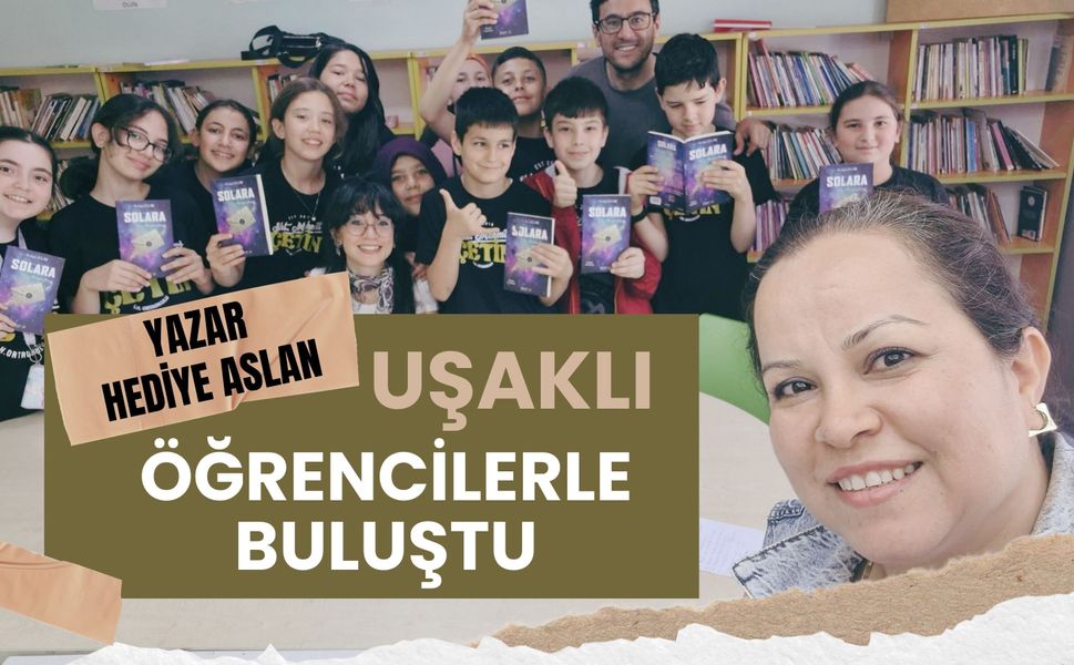 Yazar Hediye Aslan, Uşaklı Öğrencilerle Buluştu