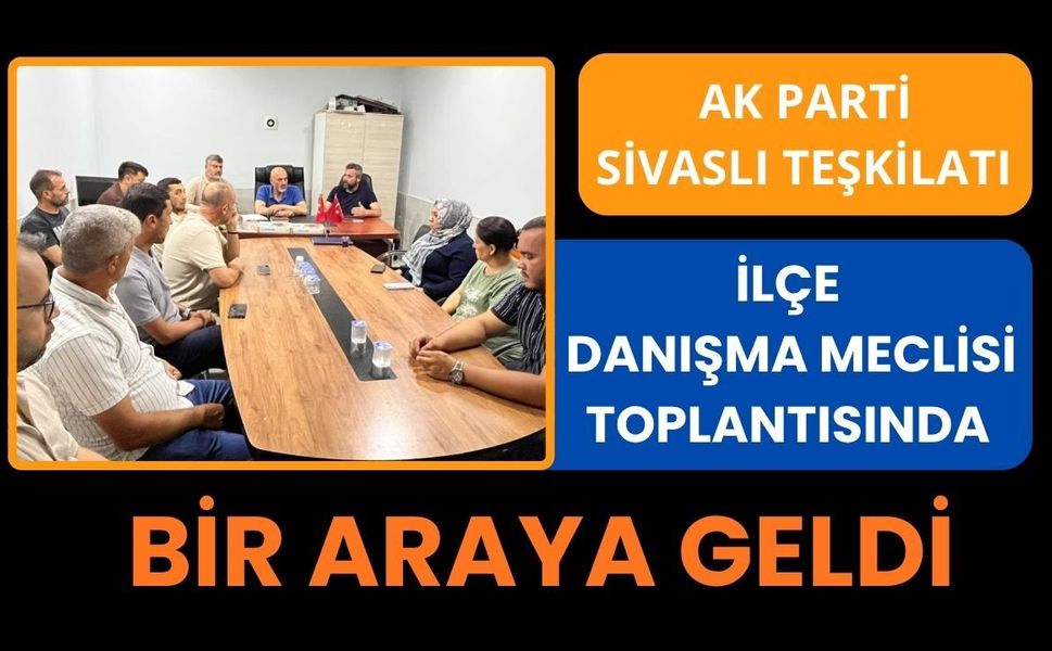AK Parti Sivaslı Teşkilatı İlçe Danışma Meclisi Toplantısında Bir Araya Geldi