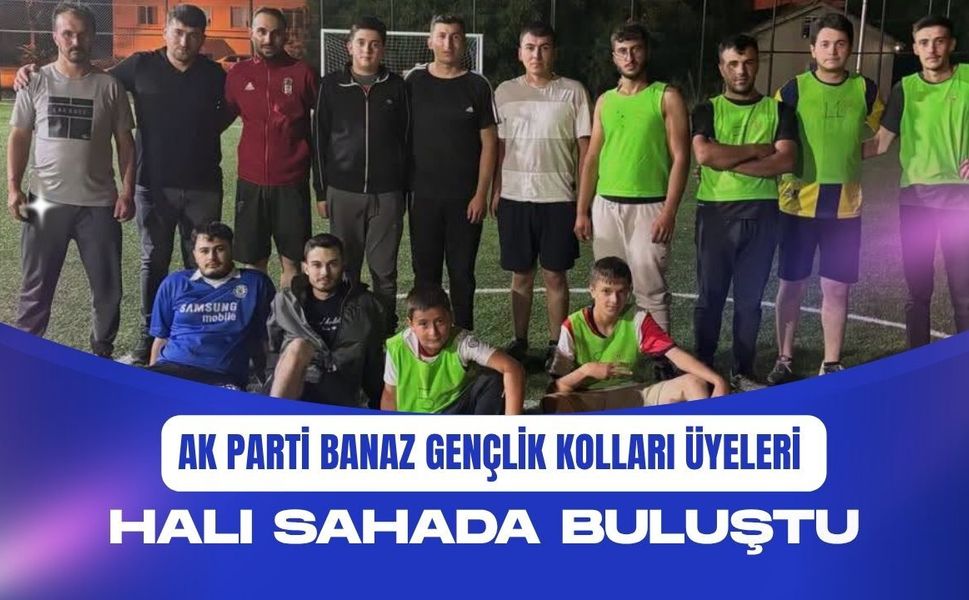 AK Parti Banaz Gençlik Kolları Üyeleri Halı Sahada Buluştu