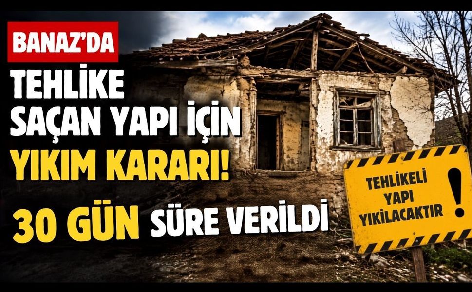 Banaz'da Tehlike Saçan Yapı İçin Yıkım Kararı! Maliklere Süre Verildi