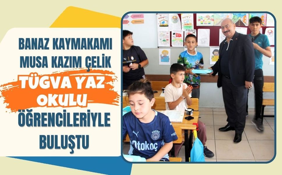 Banaz Kaymakamı Musa Kazım Çelik, TÜGVA Yaz Okulu Öğrencileriyle Buluştu
