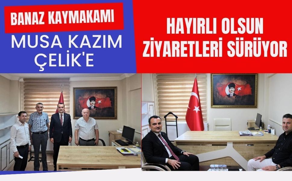 Banaz Kaymakamı Musa Kazım Çelik'e Hayırlı Olsun Ziyaretleri Sürüyor