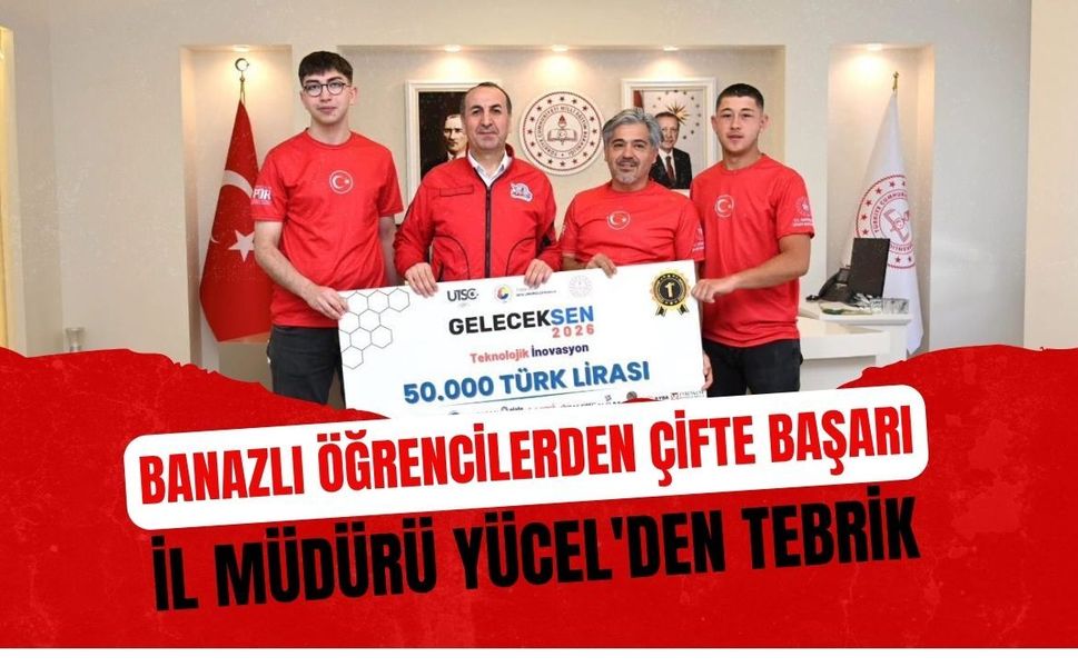 Çifte Başarıya, İl Müdürü Yücel'den Tebrik