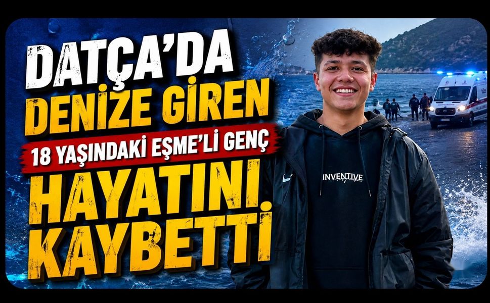 Denize Giren 18 Yaşındaki Eşme’li Genç Hayatını Kaybetti
