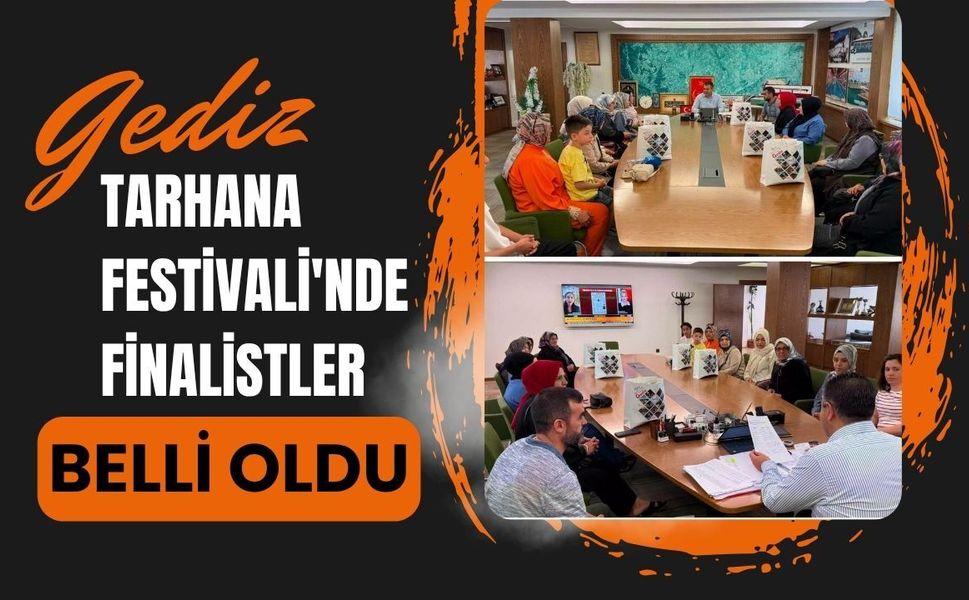 Gediz Tarhana Festivali'nde Finalistler Belli Oldu