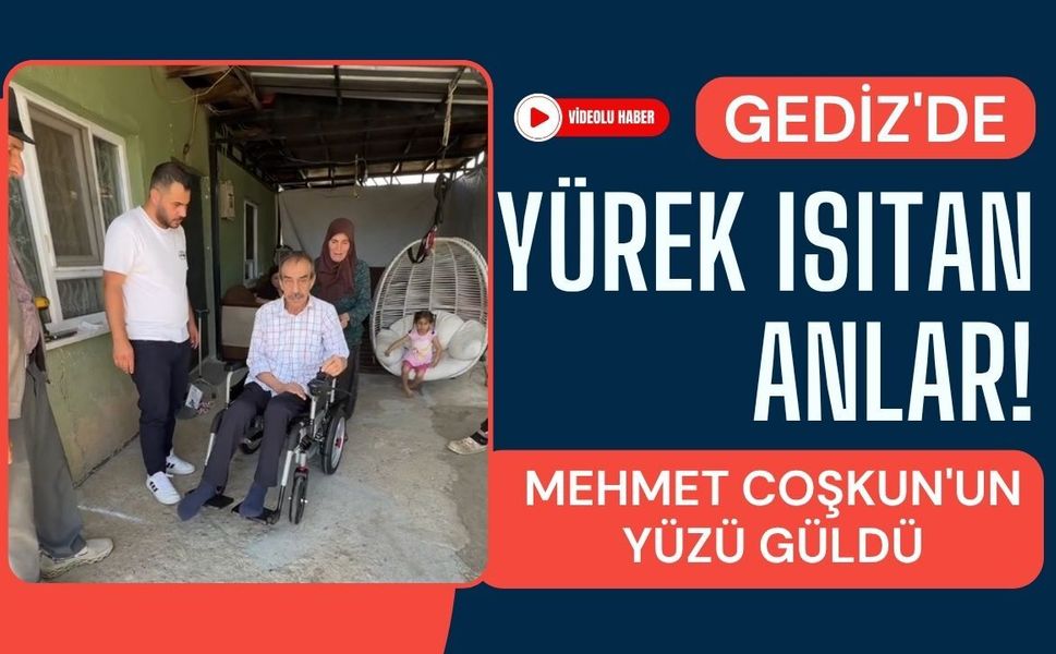 Gediz'de Yürek Isıtan Anlar! Mehmet Coşkun'un Yüzü Güldü