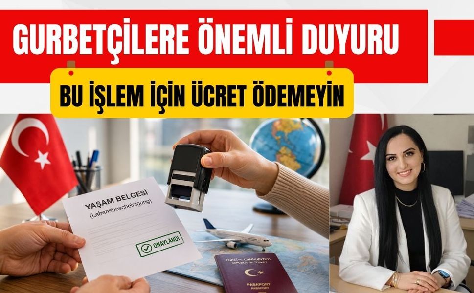 Gurbetçilere Önemli Duyuru, Bu İşlem İçin Ücret Ödemeyin