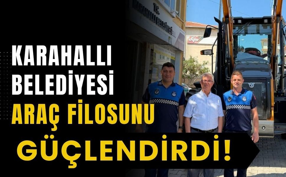 Karahallı Belediyesi Araç Filosunu Güçlendirdi! Yeni JCB İş Makinesi Hizmete Hazır