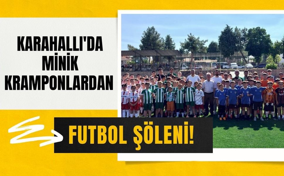 Karahallı'da Minik Kramponlardan Futbol Şöleni! Üç Takım Dostluk Turnuvasında Buluştu