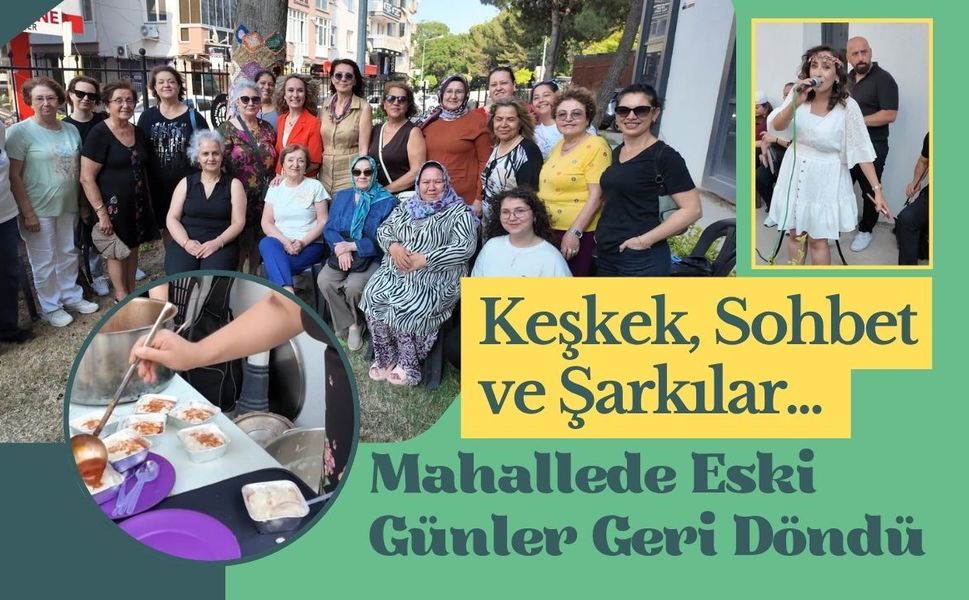 Keşkek, Sohbet ve Şarkılar... Eski Günler Geri Döndü