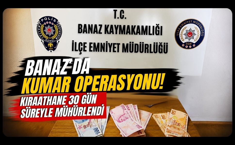 Banaz'da Kumar Operasyonu! Kıraathane 30 Gün Süreyle Mühürlendi