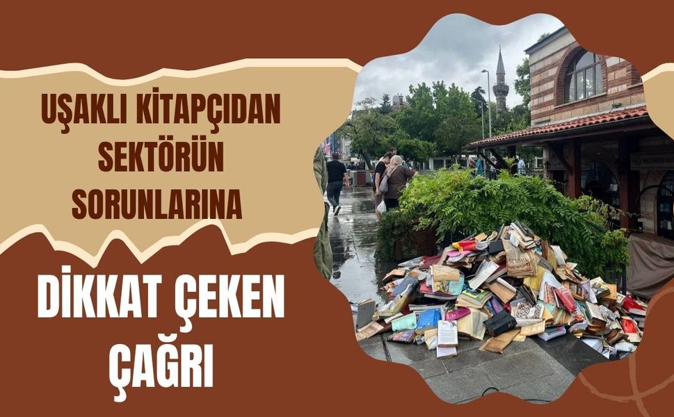 Uşaklı Kitapçıdan Sektörün Sorunlarına Dikkat Çeken Çağrı