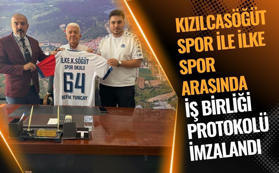 Kızılcasöğütspor ile İlke Spor Arasında İş Birliği Protokolü İmzalandı