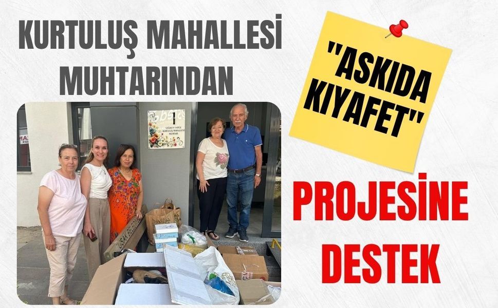 Kurtuluş Mahallesi Muhtarından "Askıda Kıyafet" Projesine Destek