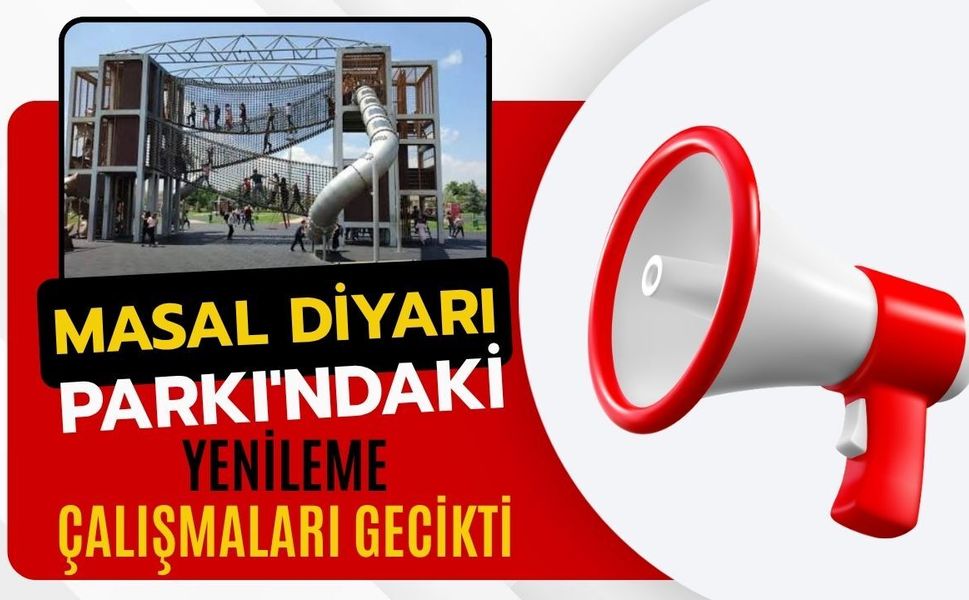Masal Diyarı Parkı'ndaki Yenileme Çalışmaları Gecikti