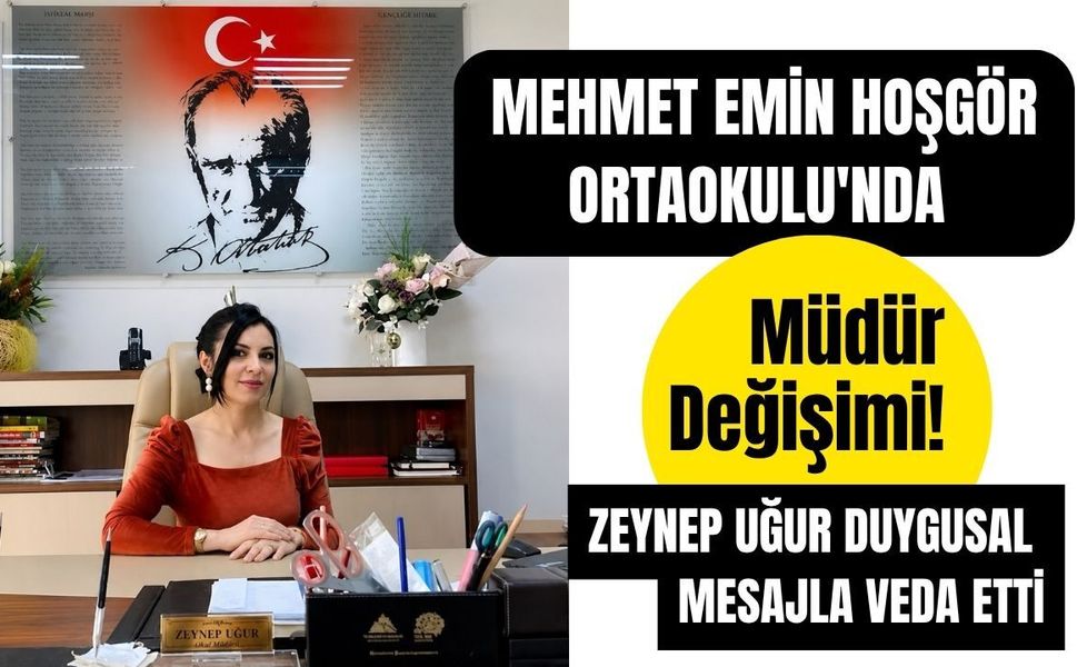 Mehmet Emin Hoşgör Ortaokulu'nda Müdür Değişimi! Zeynep Uğur Duygusal Mesajla Veda Etti