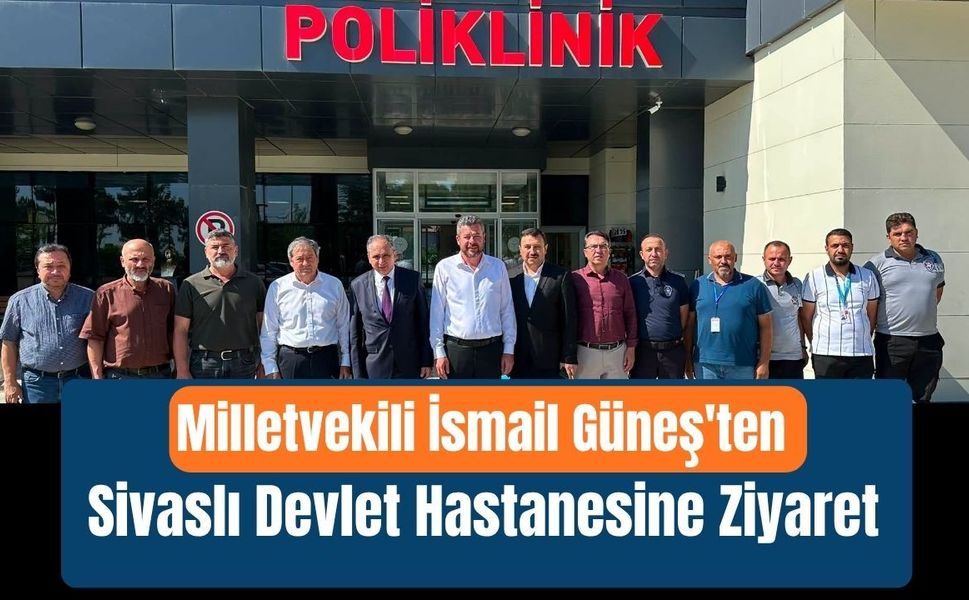 Milletvekili Güneş'ten Sivaslı Devlet Hastanesine Ziyaret