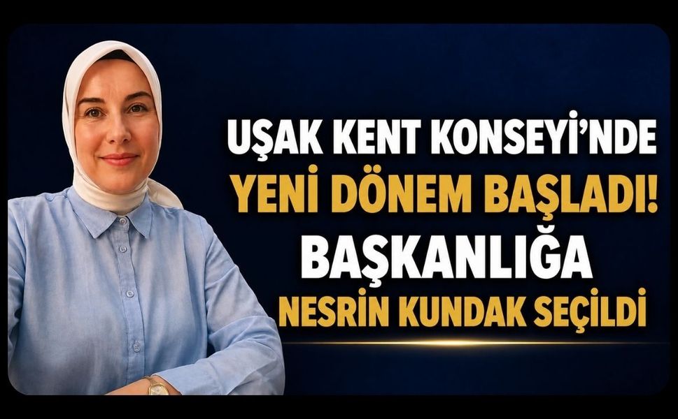 Uşak Kent Konseyi'nde Yeni Dönem Başladı! Başkanlığa Nesrin Kundak Seçildi