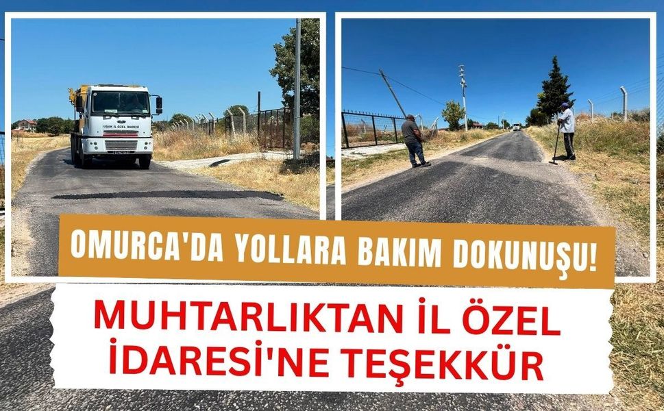 Omurca'da Yollara Bakım Dokunuşu! Muhtarlıktan İl Özel İdaresi'ne Teşekkür