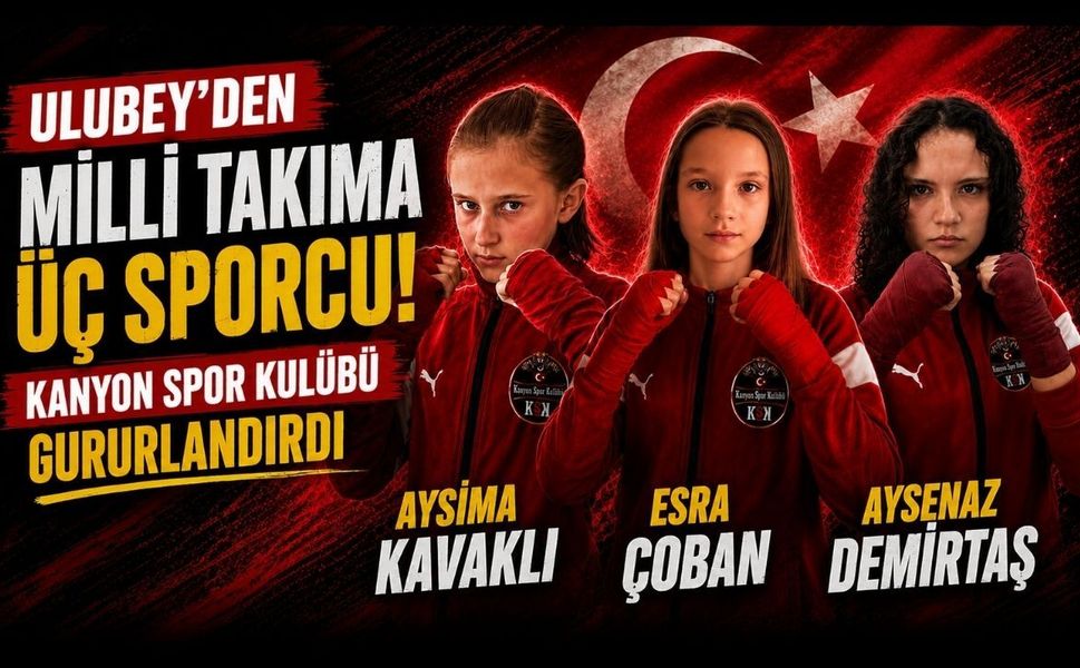 Ulubey'den Milli Takıma Üç Sporcu! Kanyon Spor Kulübü Gururlandırdı
