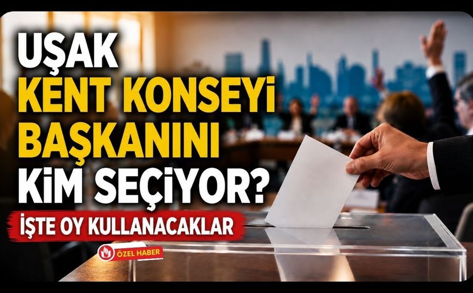Uşak Kent Konseyi Başkanını Kim Seçiyor?