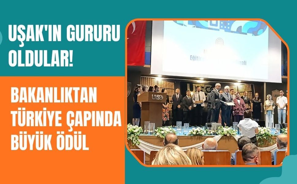 Uşak'ın Gururuna Bakanlıktan Türkiye Çapında Büyük Ödül