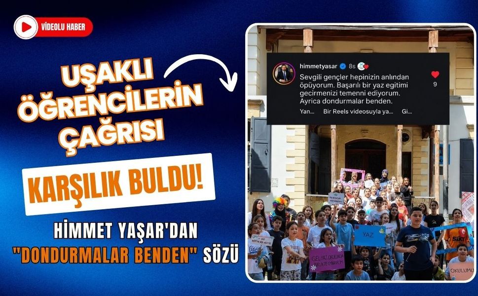 Uşaklı Öğrencilerin Çağrısı Karşılık Buldu! Himmet Yaşar'dan "Dondurmalar Benden" Sözü
