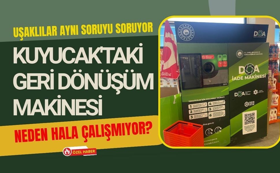 Uşaklılar Aynı Soruyu Soruyor: Kuyucak'taki Geri Dönüşüm Makinesi Neden Hala Çalışmıyor?