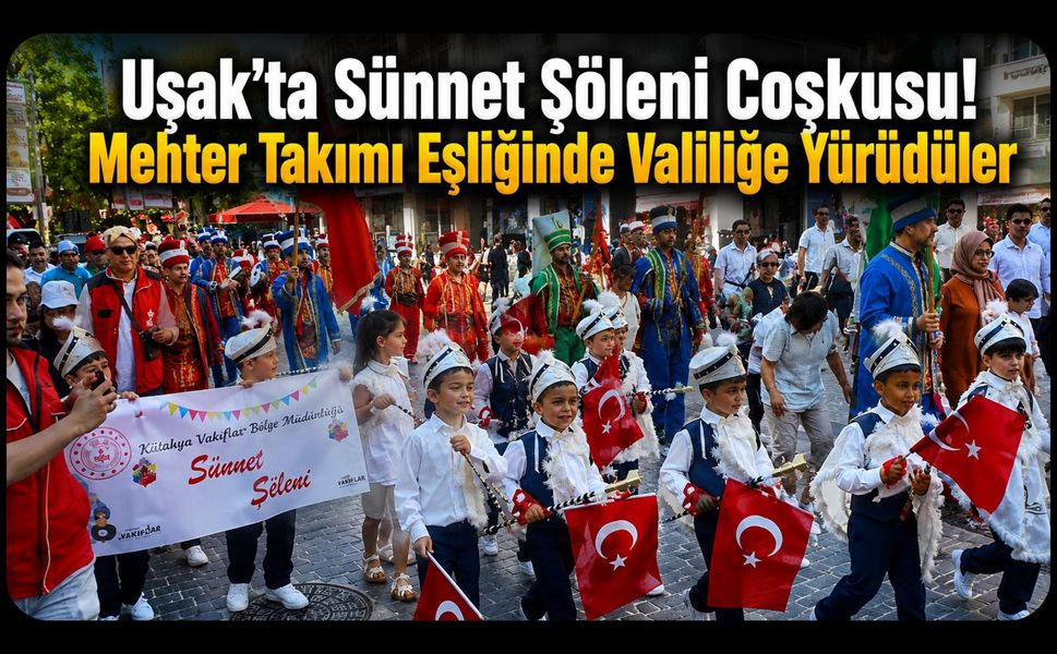 Sünnet Şöleni Coşkusu! Mehter Takımı Eşliğinde Yürüdüler