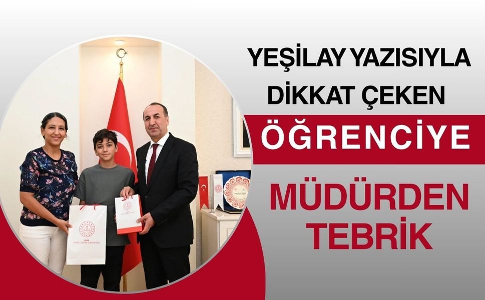 Yeşilay Yazısıyla Dikkat Çeken Öğrenciye Müdürden Tebrik