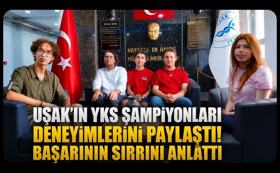 Uşak'ın YKS Şampiyonları Deneyimlerini Paylaştı! Başarının Sırrını Anlattı