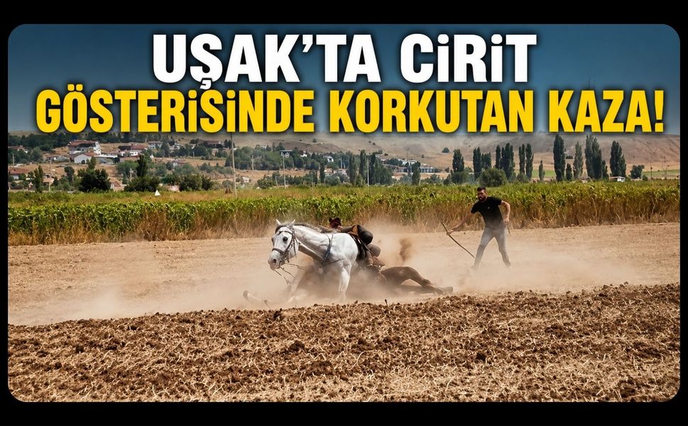 Uşak’ta Cirit Gösterisinde Korkutan Kaza!