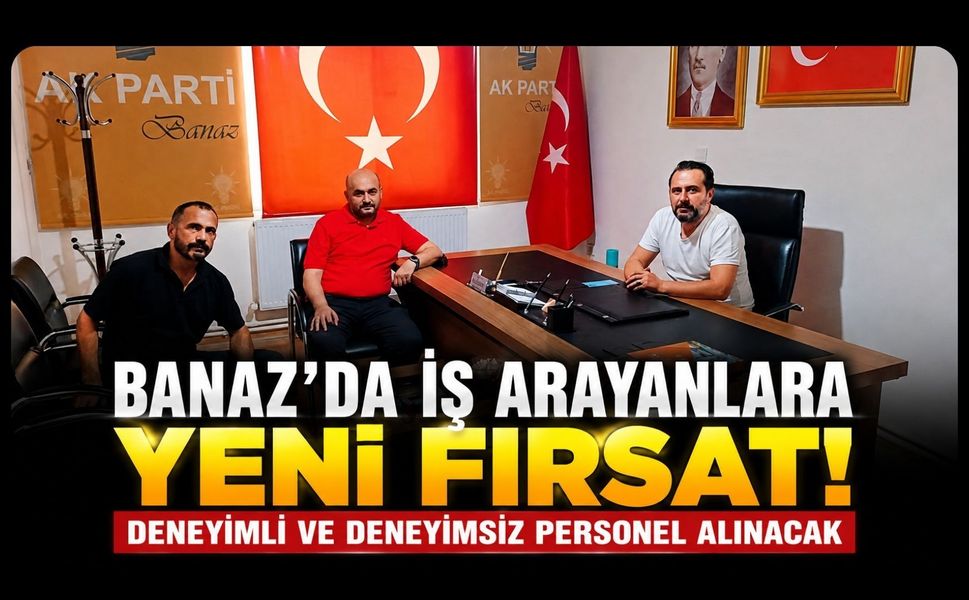 Banaz’da İş Arayanlara Yeni Fırsat! Deneyimli ve Deneyimsiz Personel Alınacak