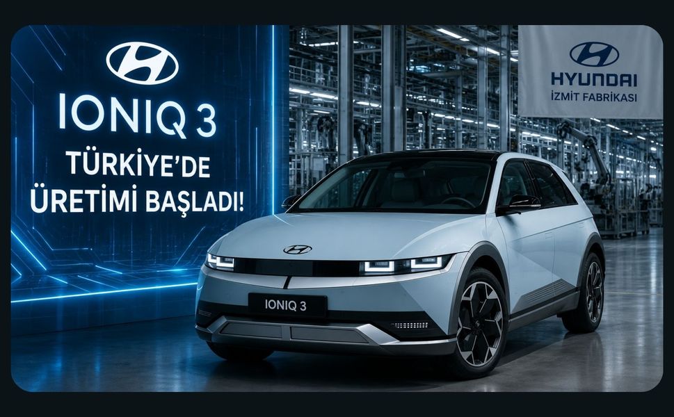 Hyundai IONIQ 3 Türkiye'de Üretime Başladı: Fiyatı Ne Olacak?