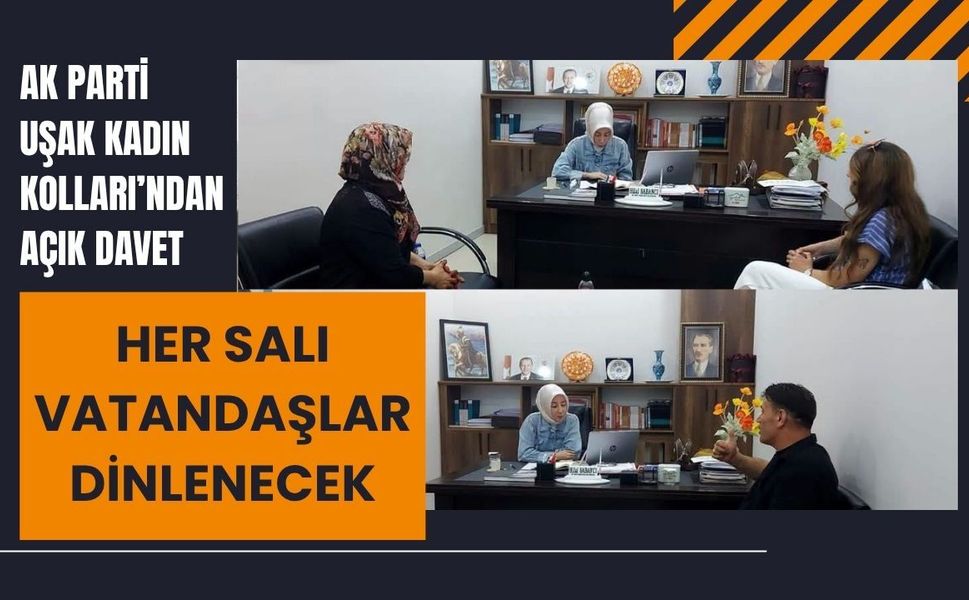 AK Parti Uşak Kadın Kolları’ndan Açık Davet, Her Salı Vatandaşlar Dinlenecek