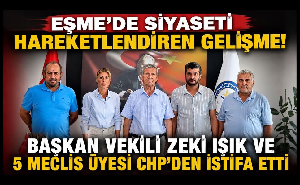 Eşme'de Siyaseti Hareketlendiren Gelişme! Başkan Vekili Zeki Işık ve 5 Meclis Üyesi CHP'den İstifa Etti