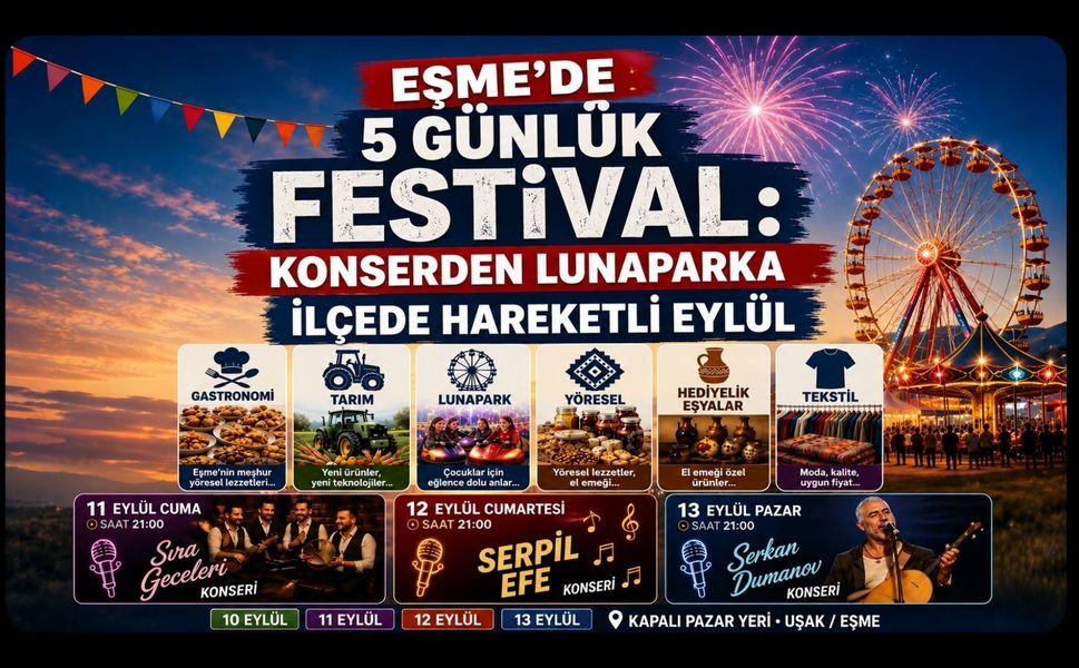 Eşme’de 5 Günlük Festival: Konserden Lunaparka İlçede Hareketli Eylül