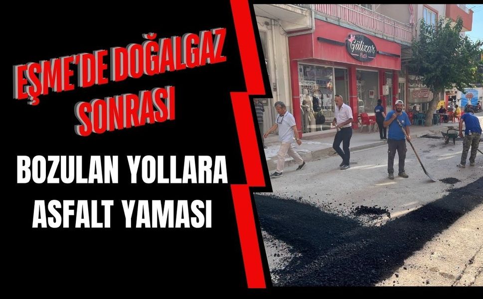 Eşme’de Doğalgaz Sonrası Bozulan Yollara Asfalt Yaması