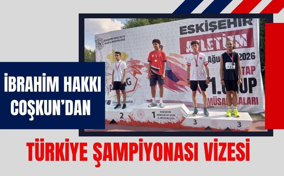İbrahim Hakkı Coşkun’dan Türkiye Şampiyonası Vizesi
