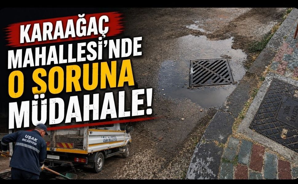 Karaağaç Mahallesi’nde O Soruna Müdahale!