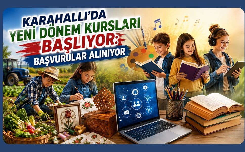 Karahallı’da Yeni Dönem Kursları Başlıyor: Başvurular Alınıyor