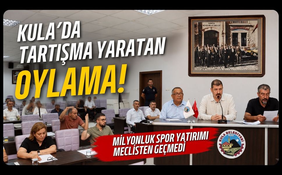 Kula'da Tartışma Yaratan Oylama! Milyonluk Spor Yatırımı Meclisten Geçmedi