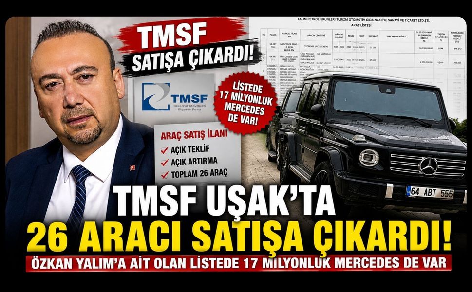 TMSF Uşak’ta 26 Aracı Satışa Çıkardı! Listede 17 Milyonluk Mercedes de Var