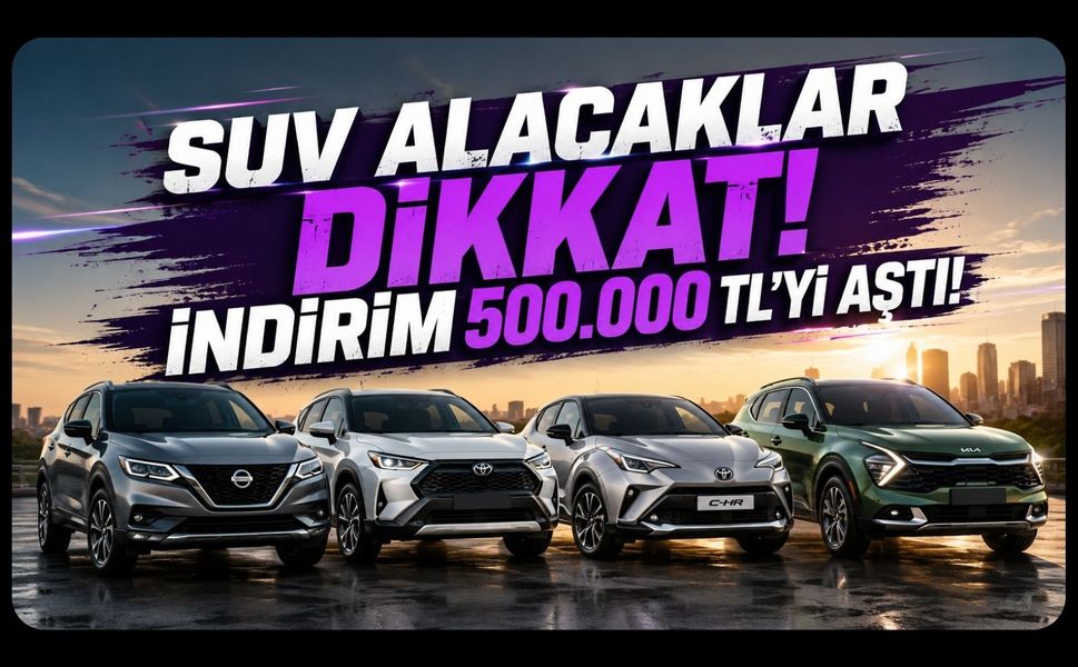 SUV Alacaklar Dikkat, Ağustos Kampanyalarında İndirim 500 Bin TL’yi Aştı