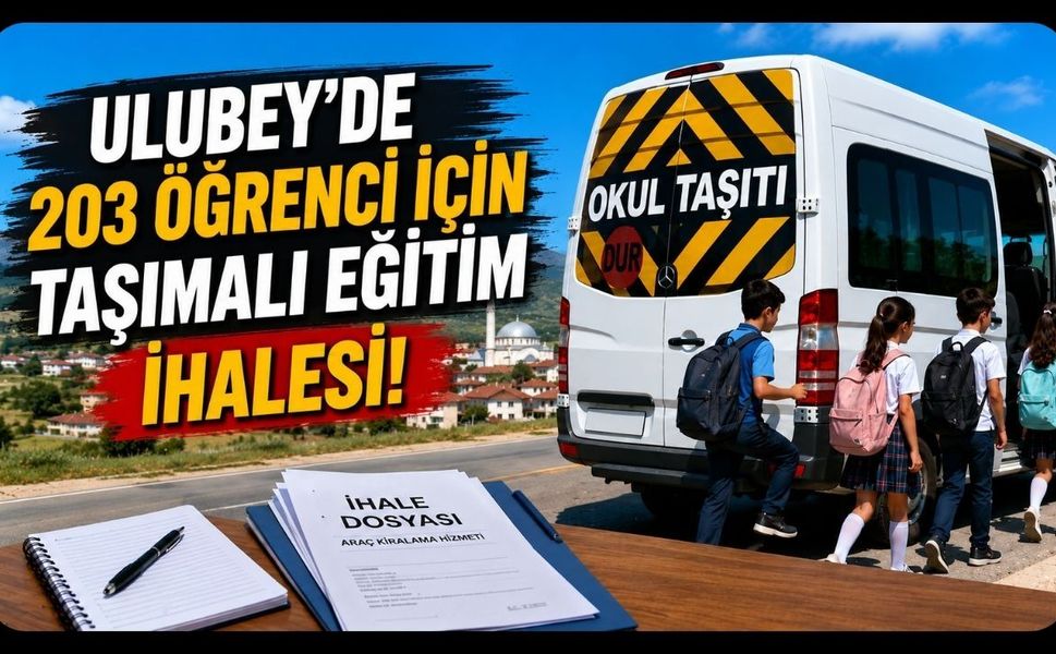 Ulubey'de 203 Öğrenci İçin Taşımalı Eğitim İhalesi! 18 Araçla Servis Hizmeti Alınacak