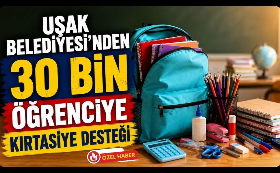 Uşak Belediyesi'nden 30 Bin Öğrenciye Kırtasiye Desteği
