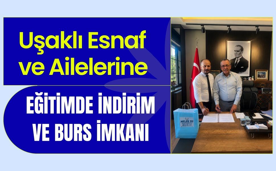 Uşaklı Esnaf ve Ailelerine Eğitimde İndirim ve Burs İmkanı