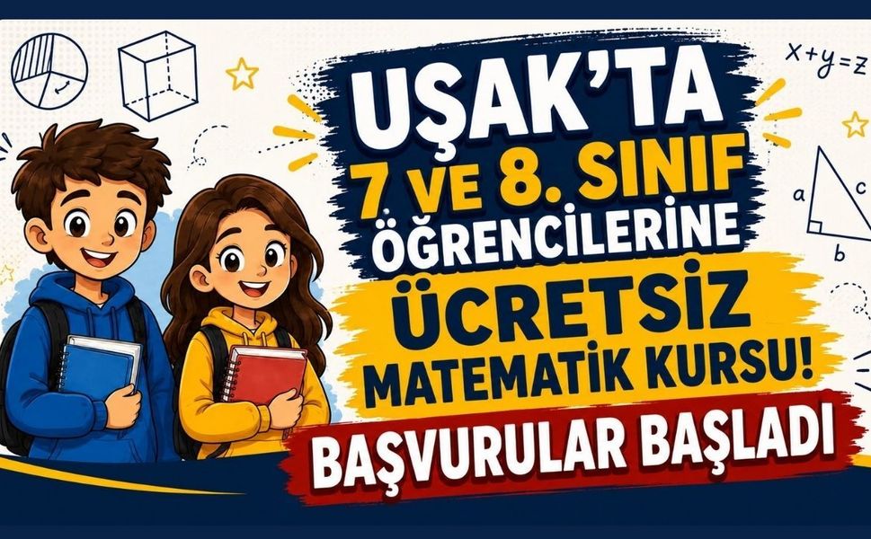 Uşak’ta 7 ve 8. Sınıf Öğrencilerine Ücretsiz Matematik Kursu! Başvurular Başladı